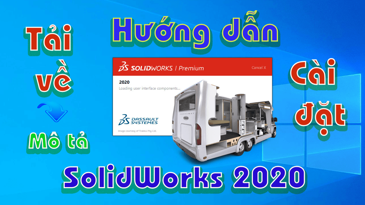 Hướng dẫn tải và cài đặt Solidworks 2020 full crack